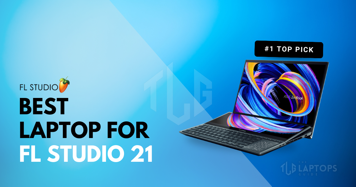 Best Laptop For FL Studio